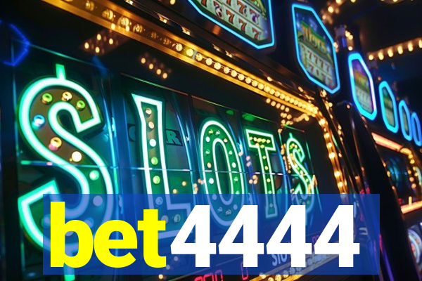 bet4444