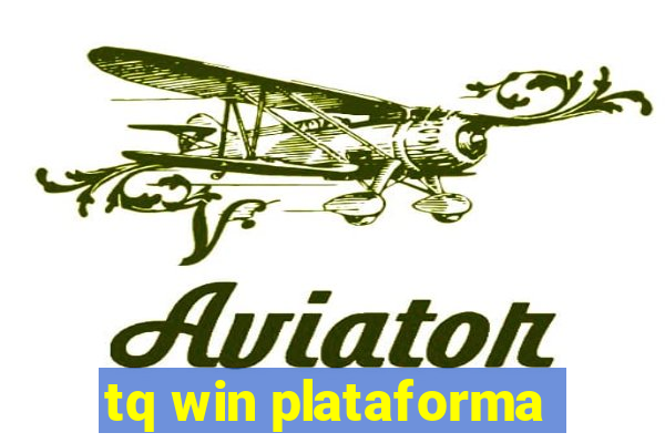 tq win plataforma