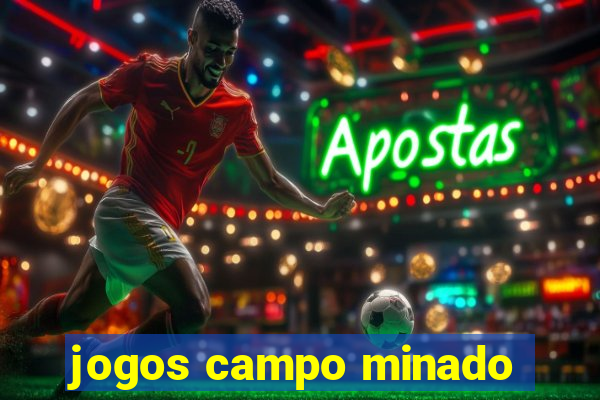 jogos campo minado