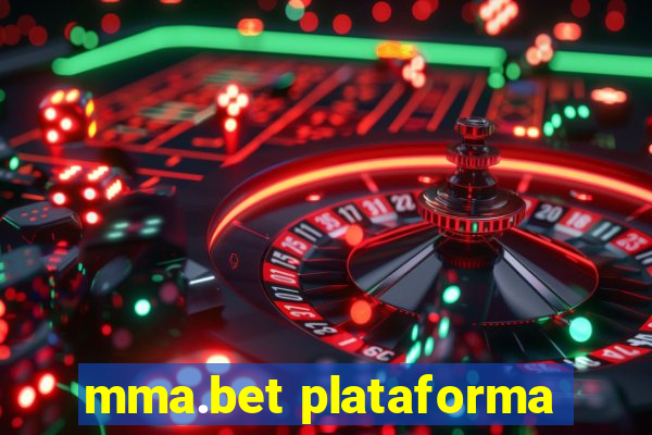 mma.bet plataforma