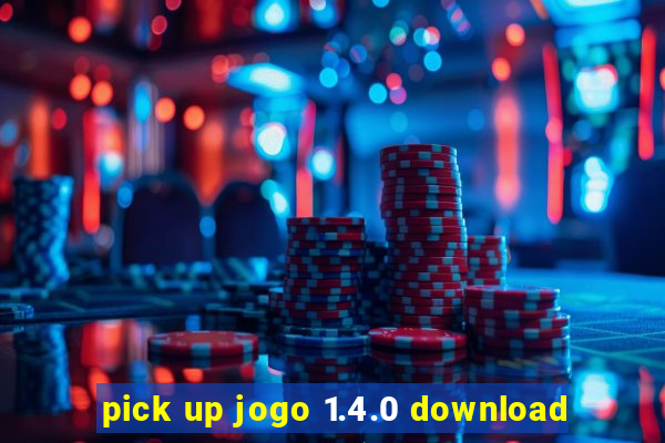 pick up jogo 1.4.0 download