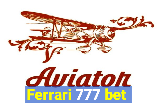 Ferrari 777 bet