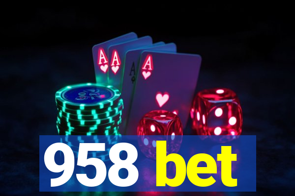 958 bet