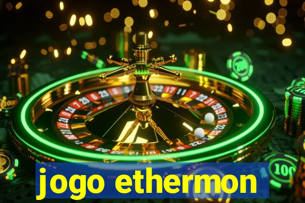 jogo ethermon