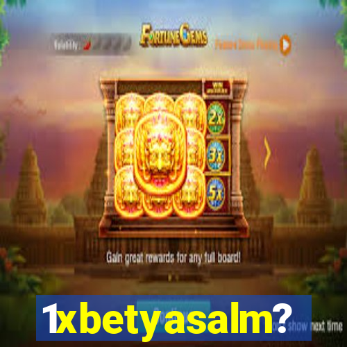 1xbetyasalm?