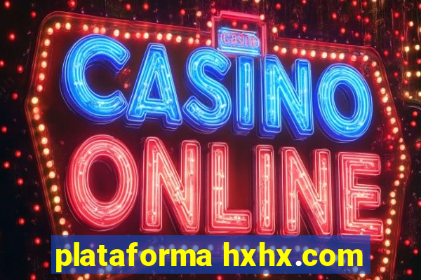 plataforma hxhx.com