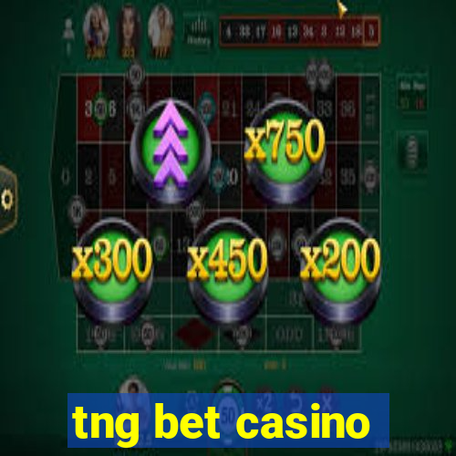 tng bet casino