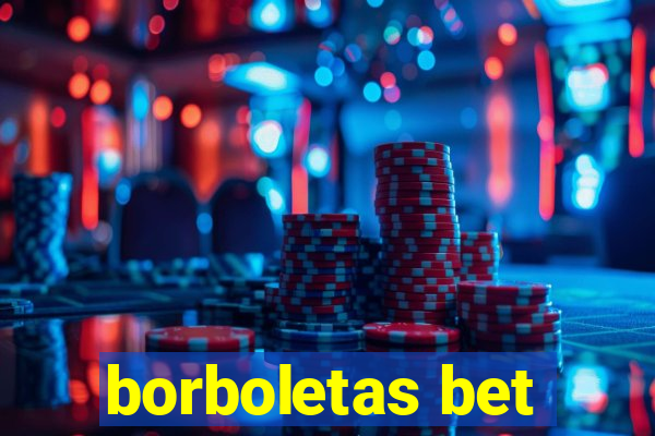 borboletas bet