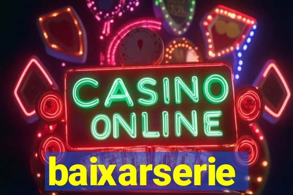 baixarserie