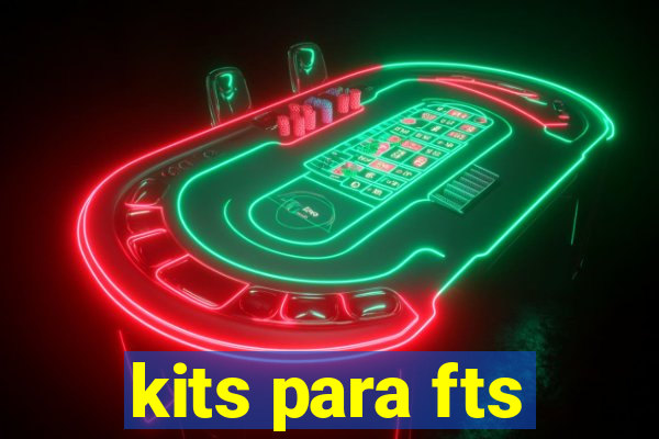 kits para fts