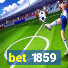 bet 1859