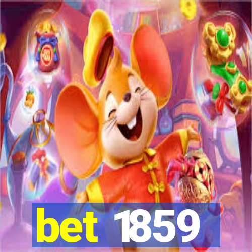 bet 1859