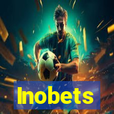 Inobets