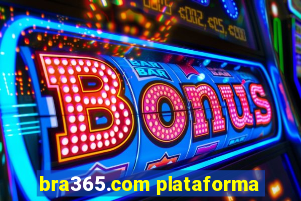 bra365.com plataforma