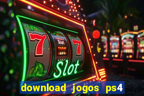 download jogos ps4 pkg pt-br