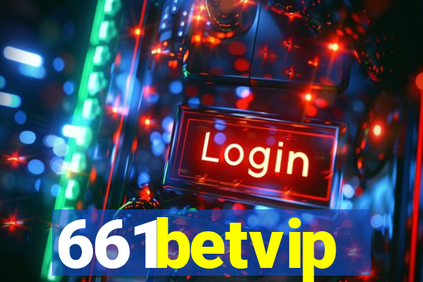 661betvip