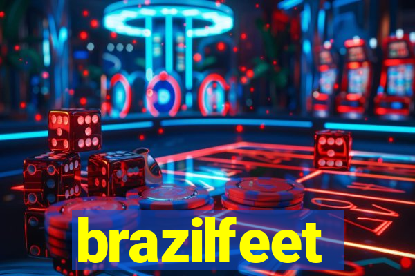 brazilfeet