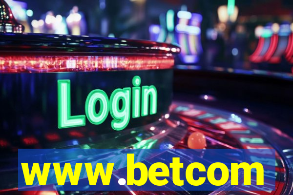 www.betcom