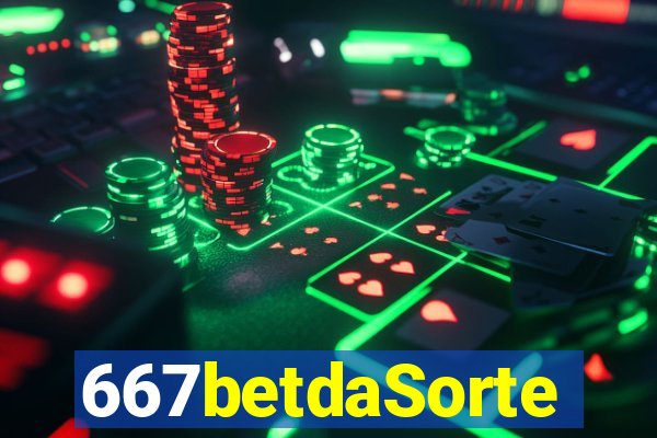 667betdaSorte