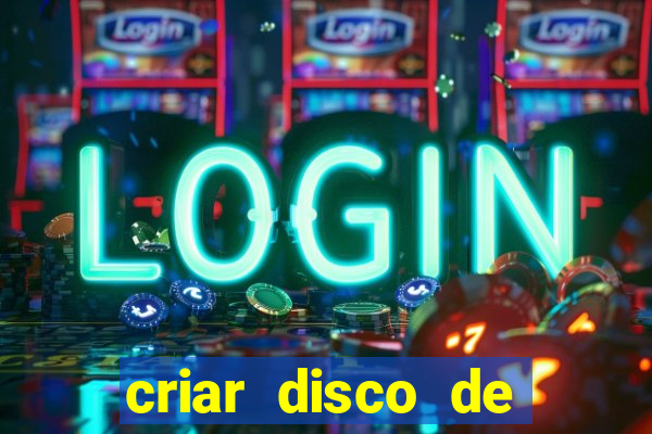 criar disco de boot windows