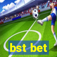 bst bet