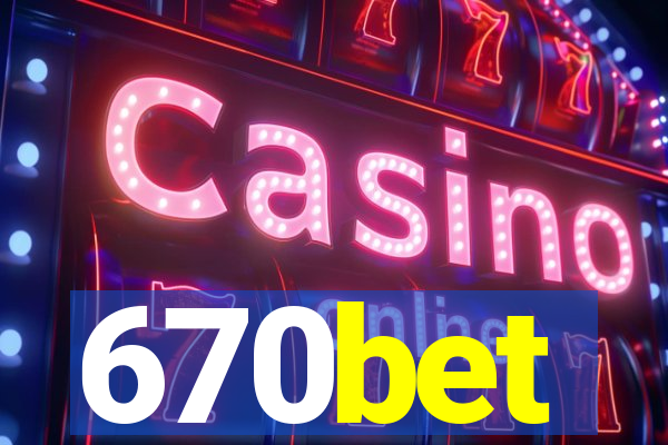 670bet