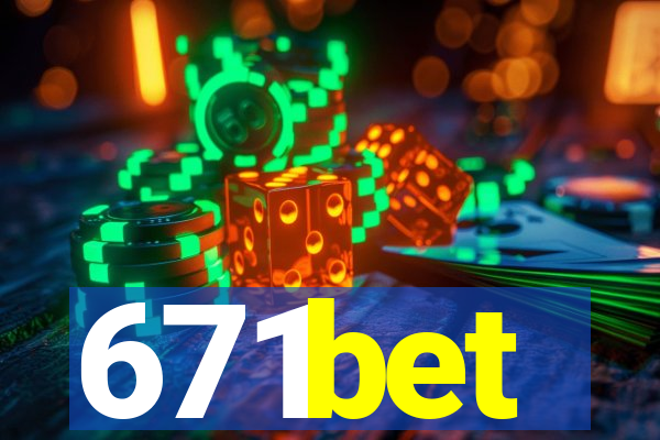 671bet