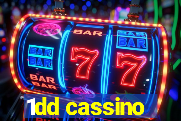 1dd cassino