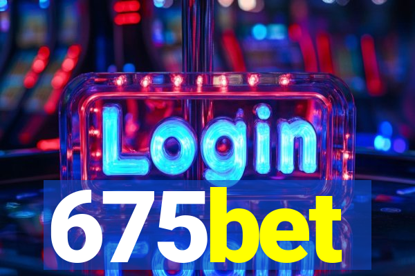 675bet