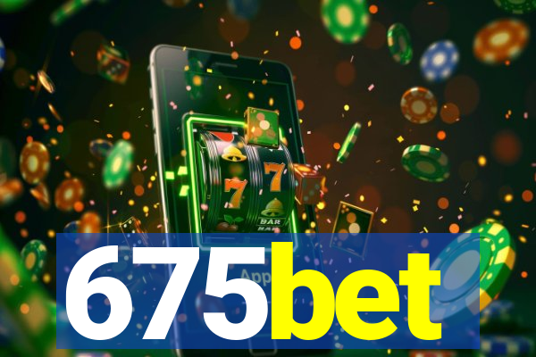 675bet