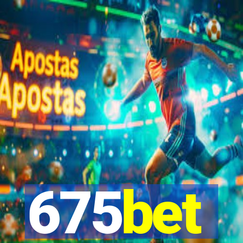 675bet