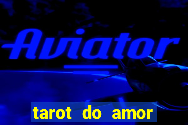 tarot do amor estrela guia o que dizem as cartas