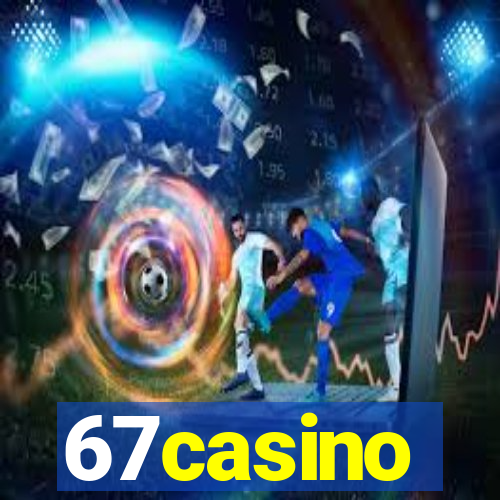 67casino