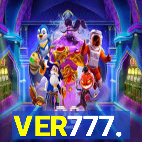 VER777.