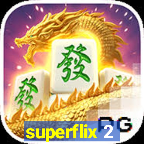 superflix 2