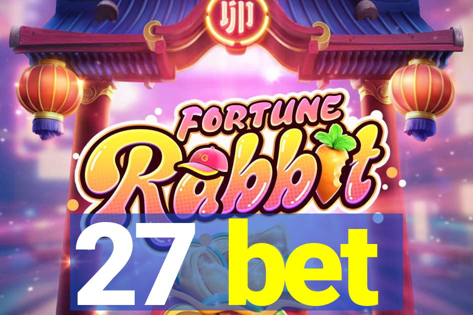 27 bet