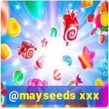 @mayseeds xxx