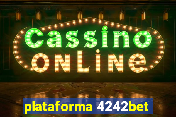 plataforma 4242bet