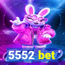 5552 bet