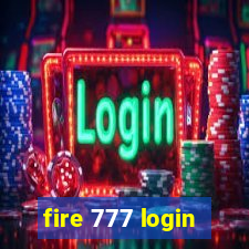 fire 777 login