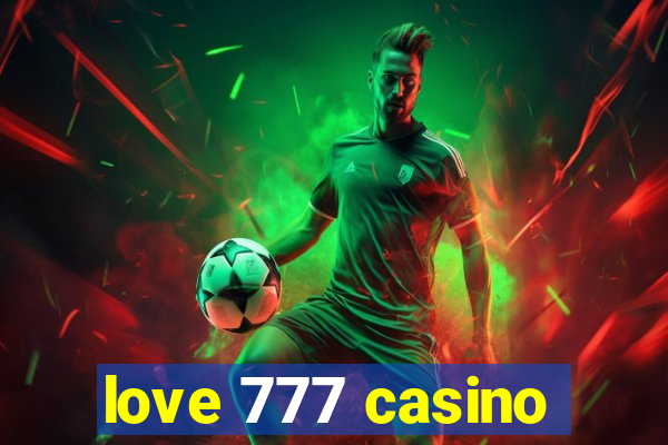 love 777 casino