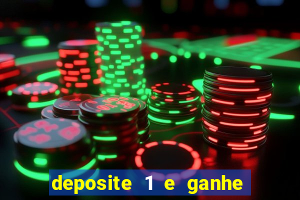 deposite 1 e ganhe 10 vai de bet