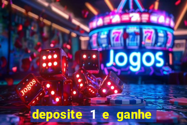 deposite 1 e ganhe 10 vai de bet