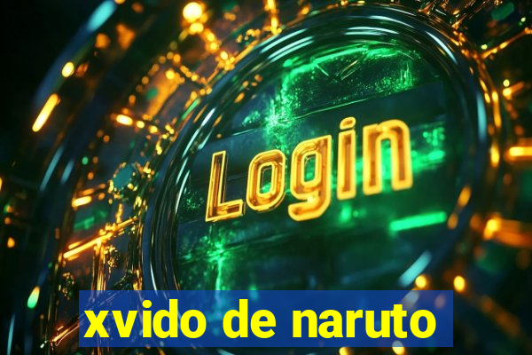 xvido de naruto