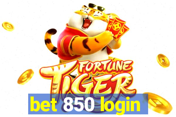 bet 850 login