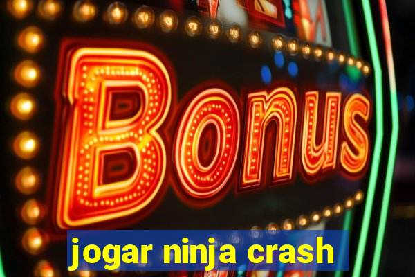 jogar ninja crash