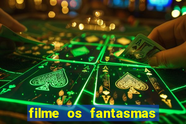 filme os fantasmas de scrooge