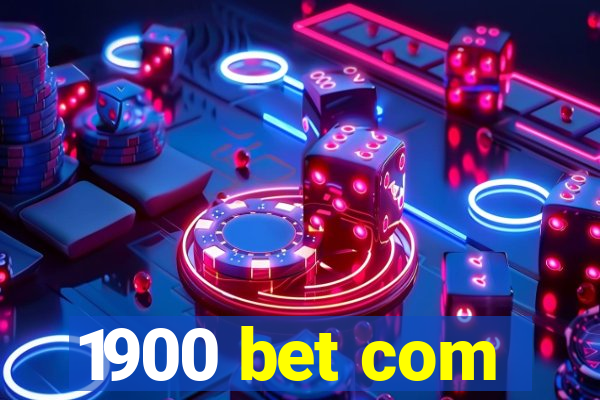 1900 bet com