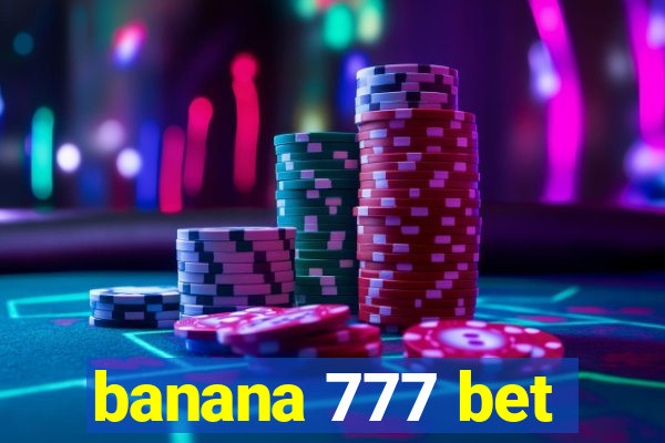 banana 777 bet