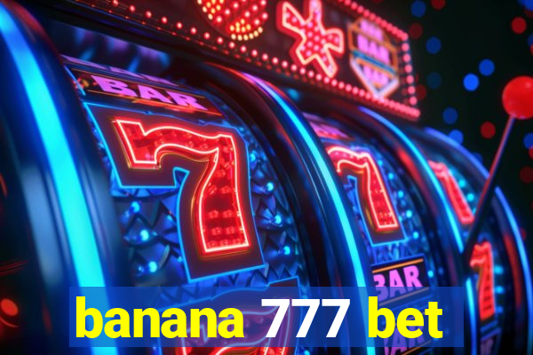 banana 777 bet